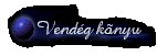 Vend&eacute;g k�nyv